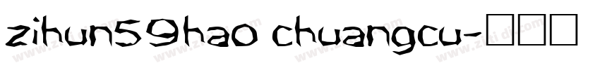 zihun59hao chuangcu字体转换